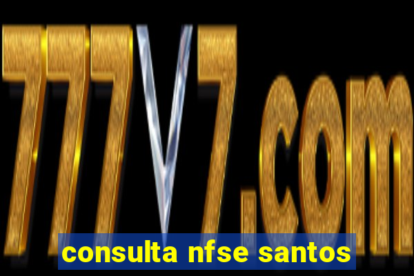 consulta nfse santos